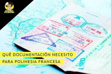 Qué documentación necesito para viajar a Polinesia Francesa